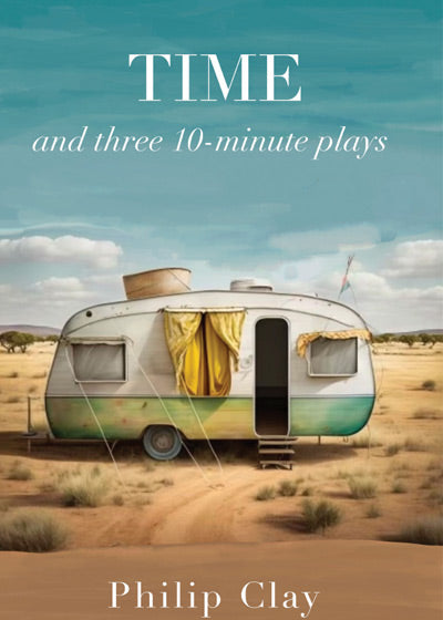 TIME and Three 10-Minute Plays - Soft Cover
