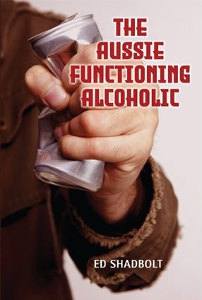 The Aussie Functioning Alcoholic - Soft Cover