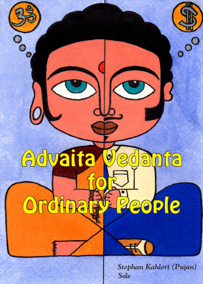 Advaita Vedanta For Ordinary People - Soft Cover