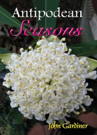 Antipodean Seasons - Soft Cover