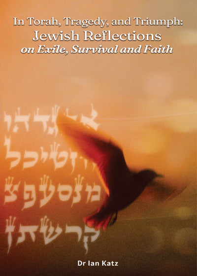 Torah, Tragedy, and Triumph - Soft Cover