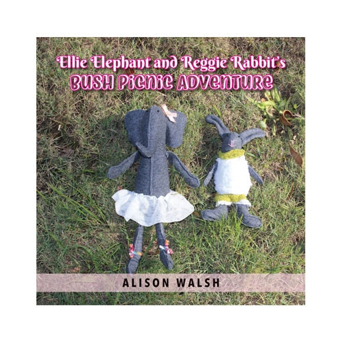 Ellie Elephant and Reggie Rabbit's Bush Picnic Adventure - Soft Cover