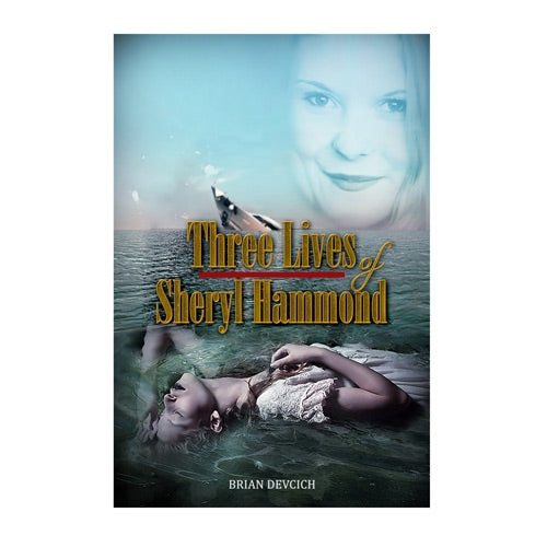 Three Lives of Sheryl Hammond - Soft Cover