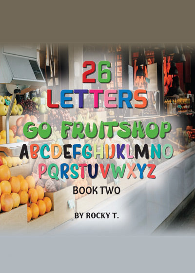 26 Letters - Go Fruitshop - Book 2 - Soft Cover
