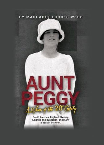 Aunt Peggy: A Woman of the 20th Century - Soft Cover