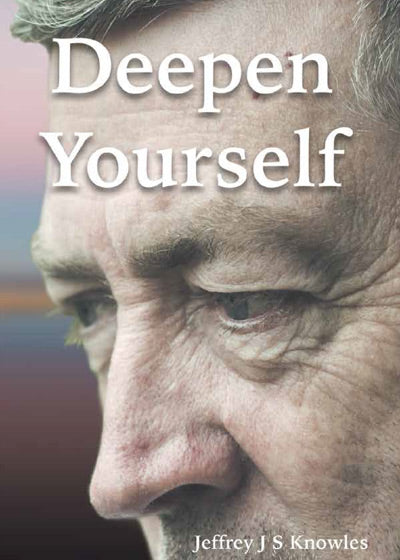 Deepen Yourself – Waking to the World Within - Soft Cover