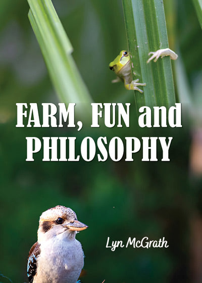 Farm, Fun and Philosophy - Soft Cover