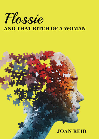 Flossie and That Bitch of a Woman - Soft Cover