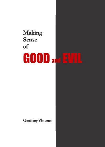 Making Sense of Good and Evil - Soft Cover