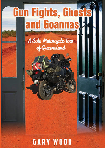 Gun Fights, Ghosts and Goannas