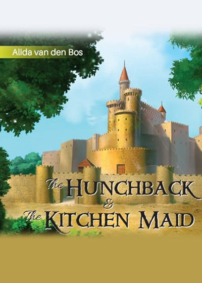 The Hunchback and the Kitchen Maid - Soft Cover
