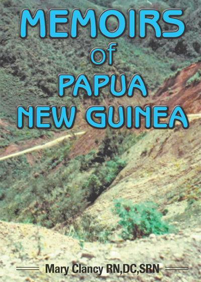Memoirs of Papua New Guinea - Soft Cover