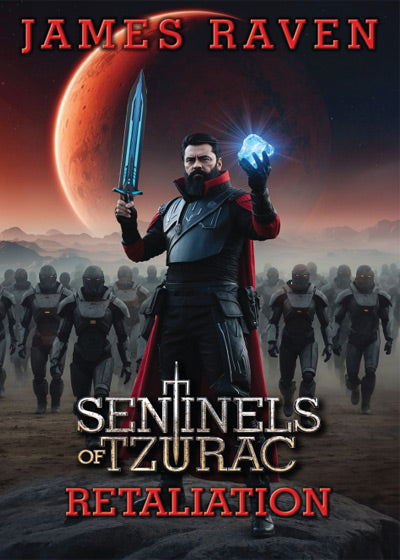 Sentinels of Tzurac - Retaliation (Book 3)