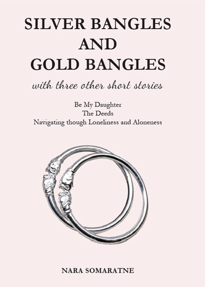 Silver Bangles and Gold Bangles - Soft Cover