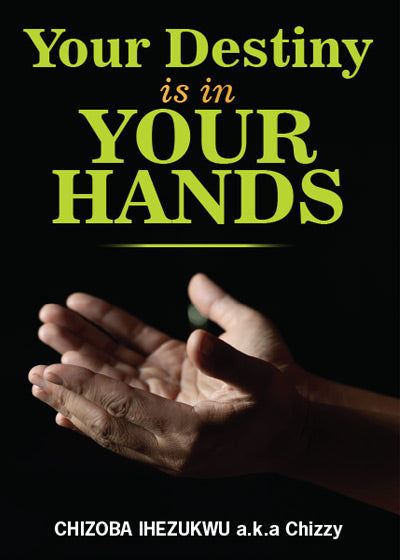 Your destiny is in your hands - Soft Cover