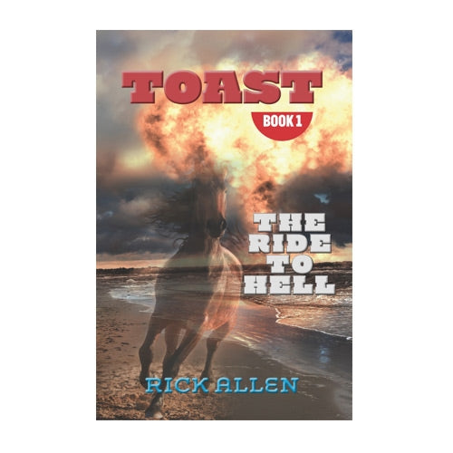 Toast - The Ride To Hell